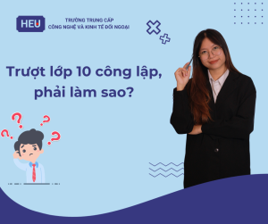 Con đường khác khi trượt lớp 10 công lập